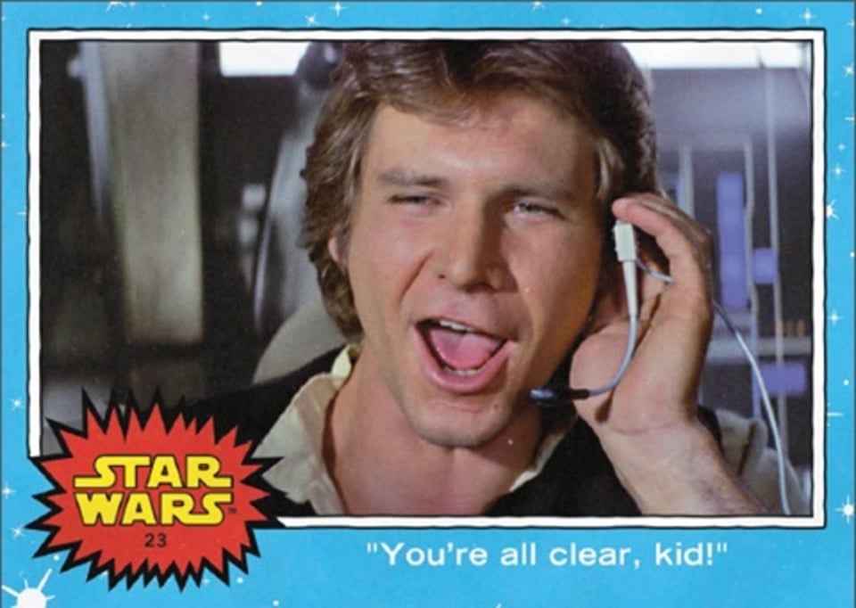 Topps Star Wars car number 23, featuring Han Solo, titled "You're all clear, kid!"