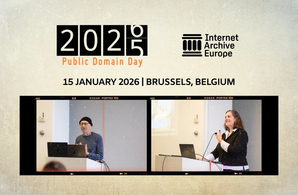 Public Domain Day with the years changing from 2025 to 2026. Internet Archive Europe logo. 15 January 2026 | Brussels, Belgium. Two speakers in two photos side by side. An elderly man with a black hat and glasses on the left hand side. A middle aged woman wearing a black blazer over a white shirt.