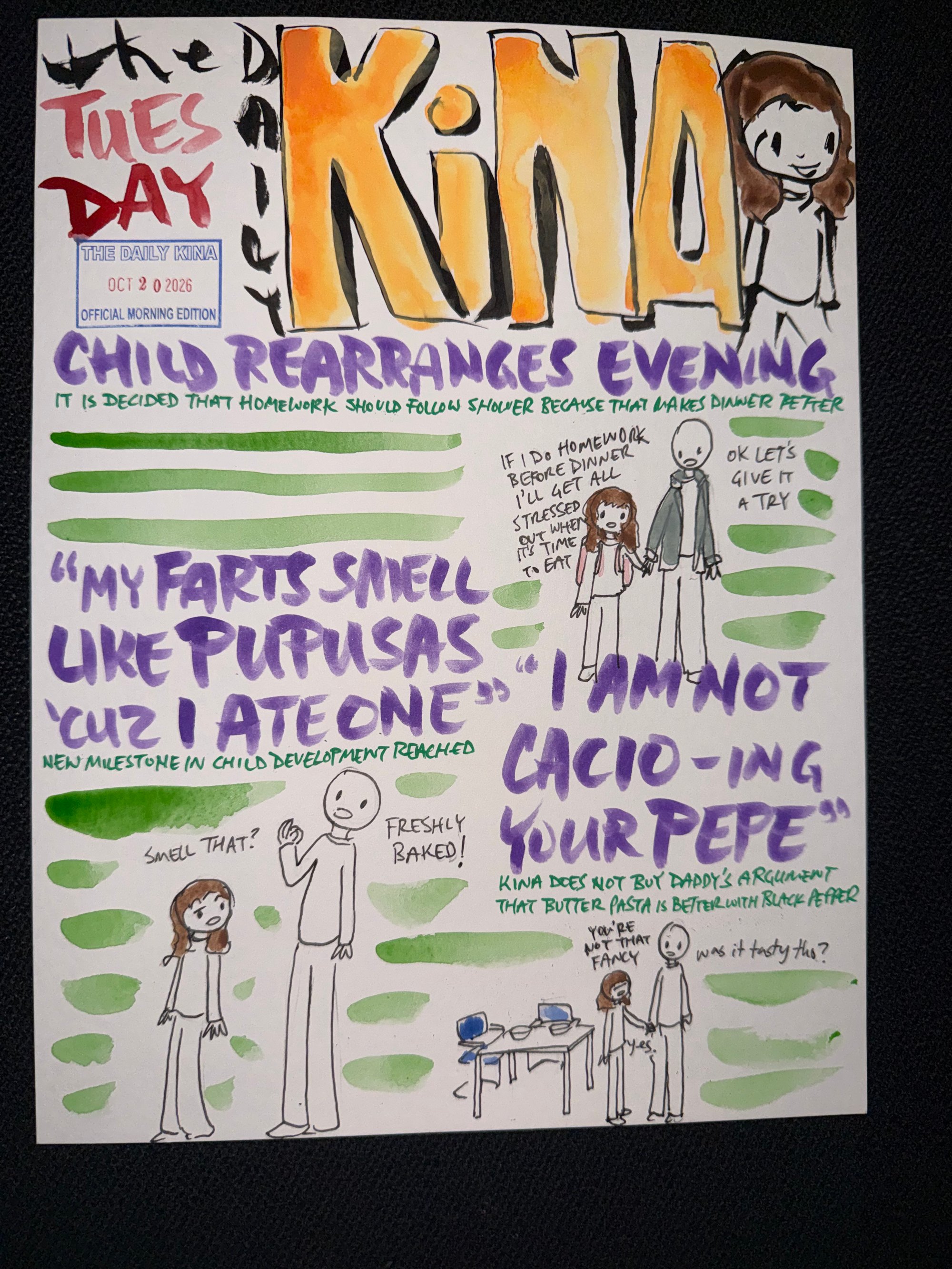 The Daily Kina for October 20, 2026. Top story: Child Rearranges Evening. Also in this issue: “My Farts Smell Like Pupusas ‘Cuz I Ate One”; “I Am Not Cacio-ing Your Pepe”.