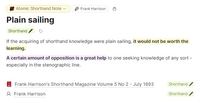 If the acquiring of shorthand knowledge were plain sailing, it would not be worth the learning.