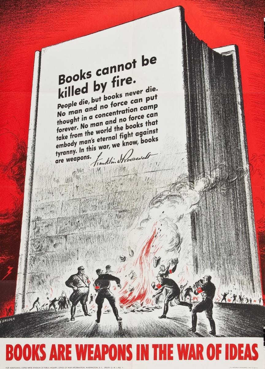 Image of a world war ii era poster. It features a giant book with a red background. At the bottom of the book are depictions of people throwing books into a fire under the approval of a leader. The giant book in the background has a quote from FDR's letter sent to the American Booksellers Association.
