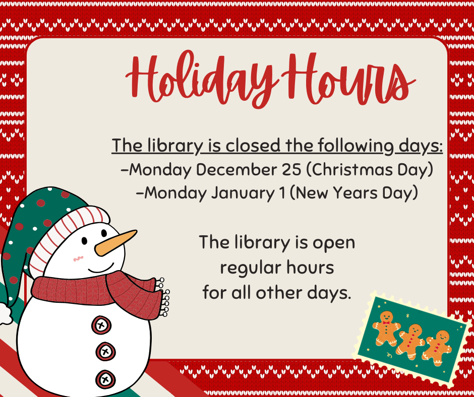 Holiday hours at the library