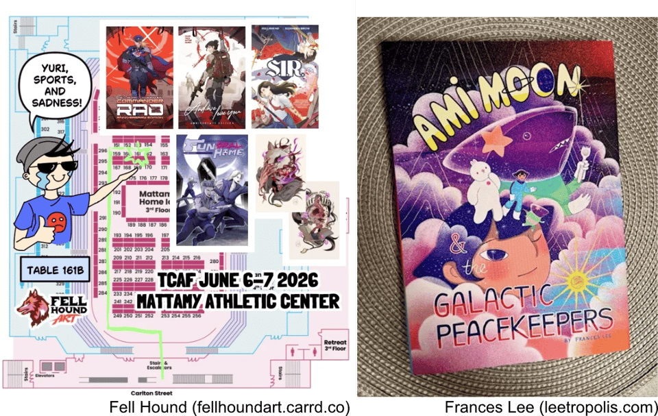 Image 1: Yuri, sports and sadness! Fell hound's cartoon shows where they'll be, which is table 161b! Image two is the cover from Frances Lee's Ami Moon: Galactic Peacekeepers