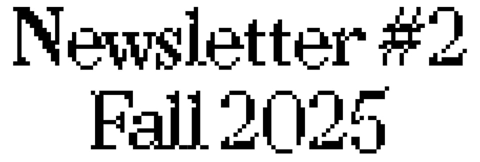 CJ Type Newsletter #2 Fall 2025