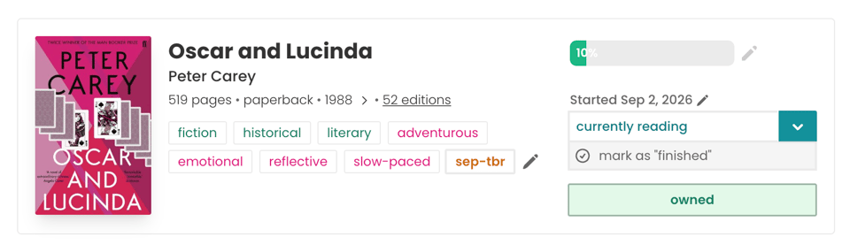 The StoryGraph listing for Oscar and Lucinda by Peter Carey, showing 10% progress, a September 2, 2026 start date, and the book marked as currently reading and owned.