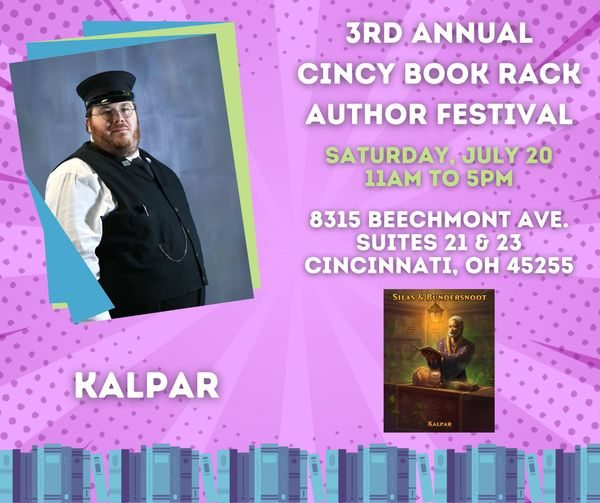 3rd Annual Cincy Book Rack Author Festival Saturday, July 20th 11 AM to 5 PM 8315 Beechmont Ave Suites 21 & 23 Cincinnati, OH 45255