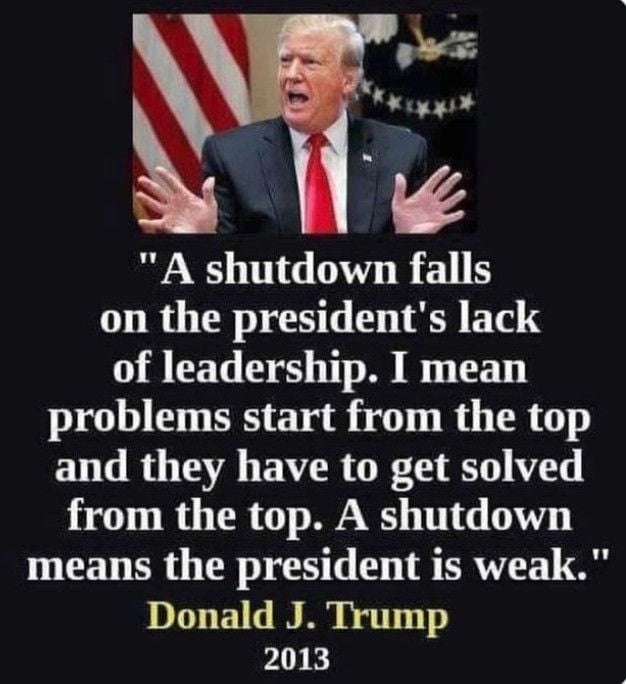 Trump made clear only weak Presidents have shutdowns