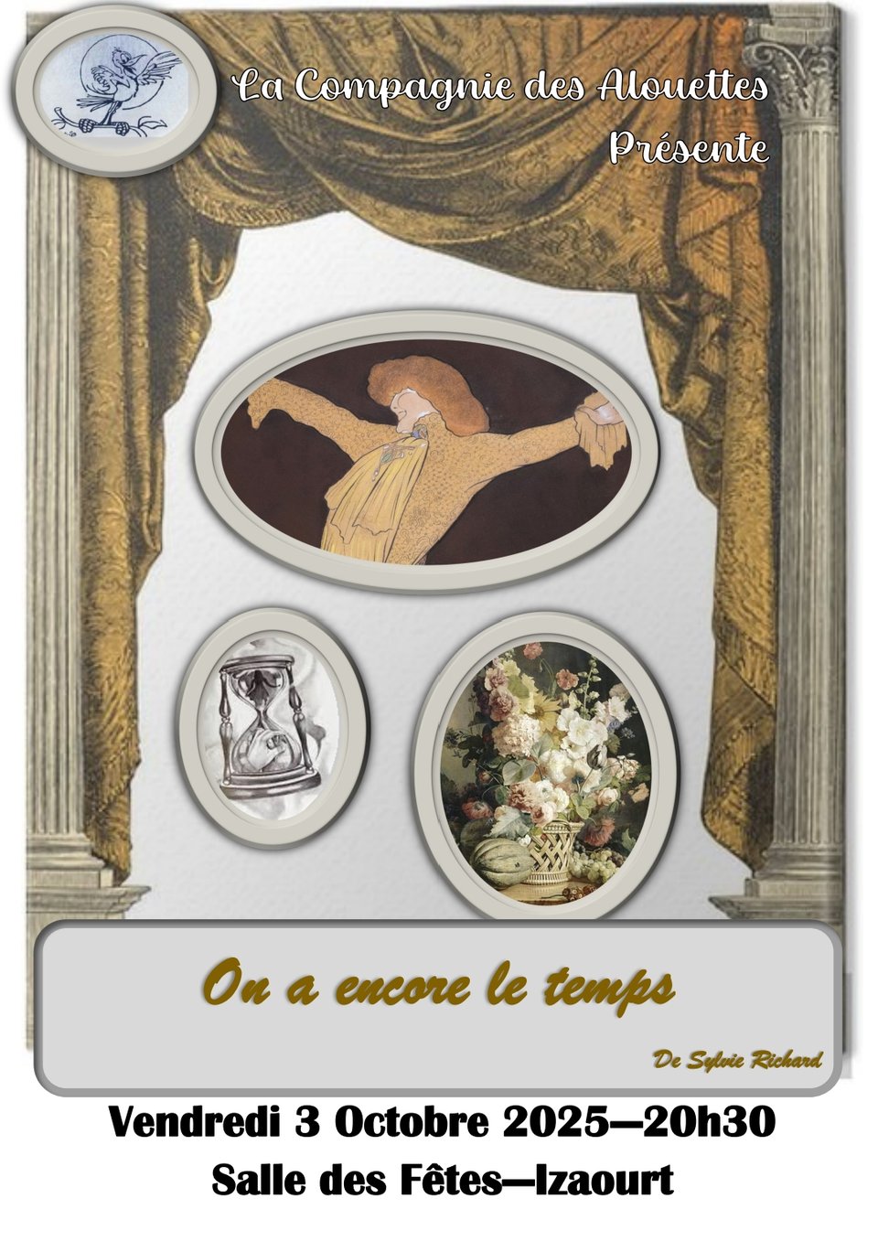 Visuel du spectacle On a encore le temps montrant un rideau de théâtre doré entre deux pilastres surmontés de chapiteaux d'ordre corynthien, encadrant trois médaillons montrant l'un un sablier, l'autre une femme qui écarte les bras joyeusement, et le dernier, des fleurs.