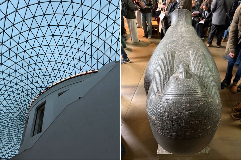 Two photos side by side. Left photo shows the glass roof of the British Museums from underneath. Right photo shows an Egyptian sarcophagus carved out of stone.