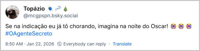 Post de Topázio 🧶🪡🎄 (‪@mcgpspn.bsky.social‬) com o texto: Se na indicação eu já tô chorando, imagina na noite do Oscar! 😭😭😭 #OAgenteSecreto