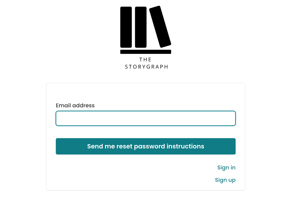 The StoryGraph password reset screen, with an email address field, a “Send me reset password instructions” button, and links to sign in or sign up.