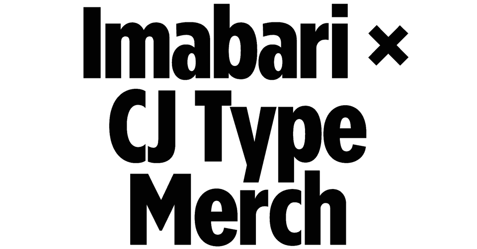Imabari x CJ Type Merch
