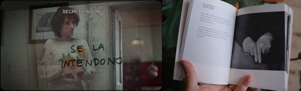 The gesture for "secret liaison," first from La chimera, and second from Bruno Munari’s Speak Italian: The Fine Art of the Gesture