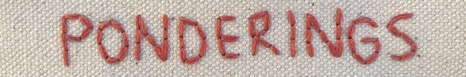 Image of embroidery in a mauve color on canvas, saying "PONDERINGS."
