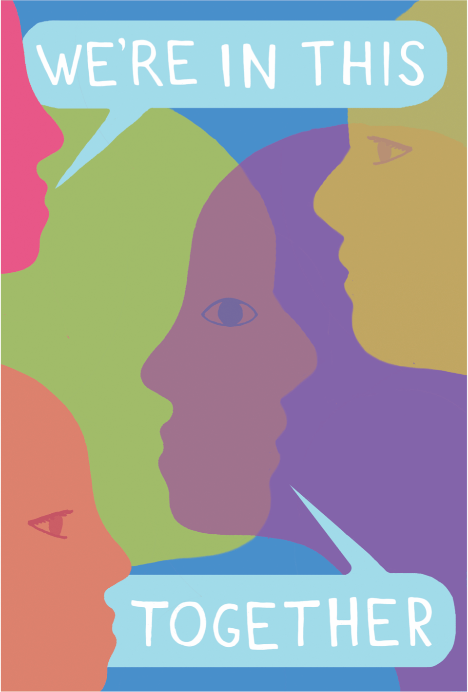 multicoloured, overalapping silhouette, two speech bubbles in blue with white text "we're in this together"