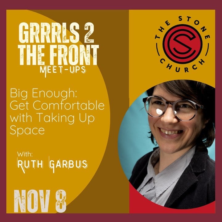 Grrrls to the front poster for november 8 Ruth Garbus workshop