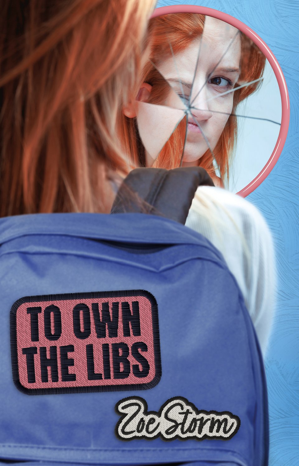 The cover for To Own the Libs - Zoe Storm (Antithesis Press, 2025), showing a woman wearing backpack from behind.