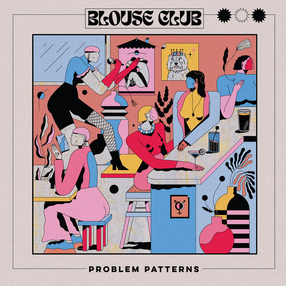 The cover of Blouse Club by Problem Patterns, showing somen sitting around while one woman yells into a microphone