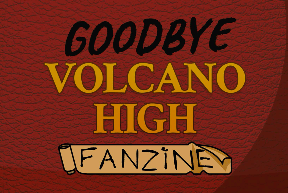 A red leather bound book with handwritten "Goodbye" above the text "volcano High. Below it is a sticker covering the year with the text reading "Fanzine". it's a screenshot of the cover of the manmade Goodbye Volcano High Fanzine. It mimics the yearbook from the game with an added "Fanzine" on a sticker below the text "high"