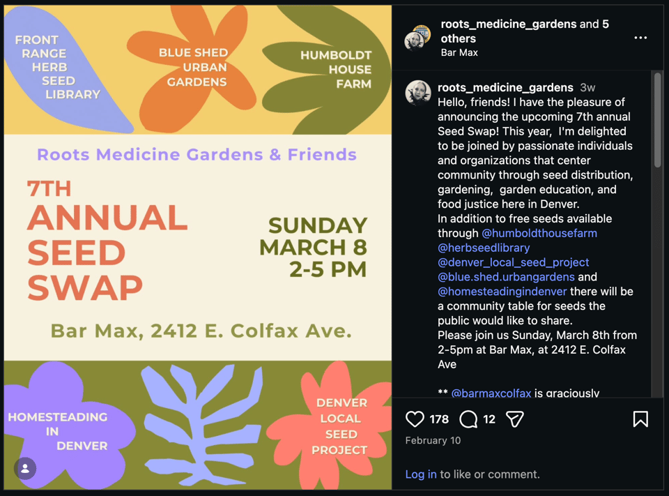 An instagram post of the 7th Annual Seed Swap flyer on Sunday, March 8th, 2-5pm at Bar Max in Denver.