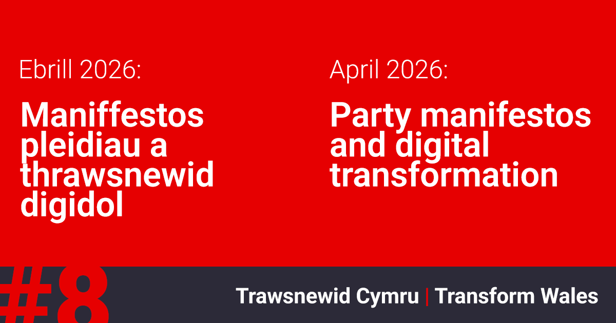 Trawsnewid Cymru | Transform Wales - #8 Ebrill/April