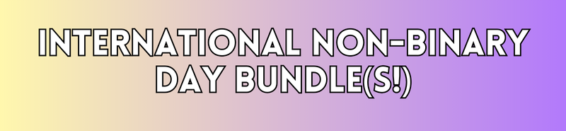 International Non-Binary Day Bundle(s)