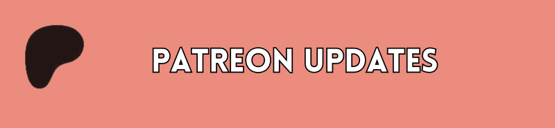 Patreon Updates