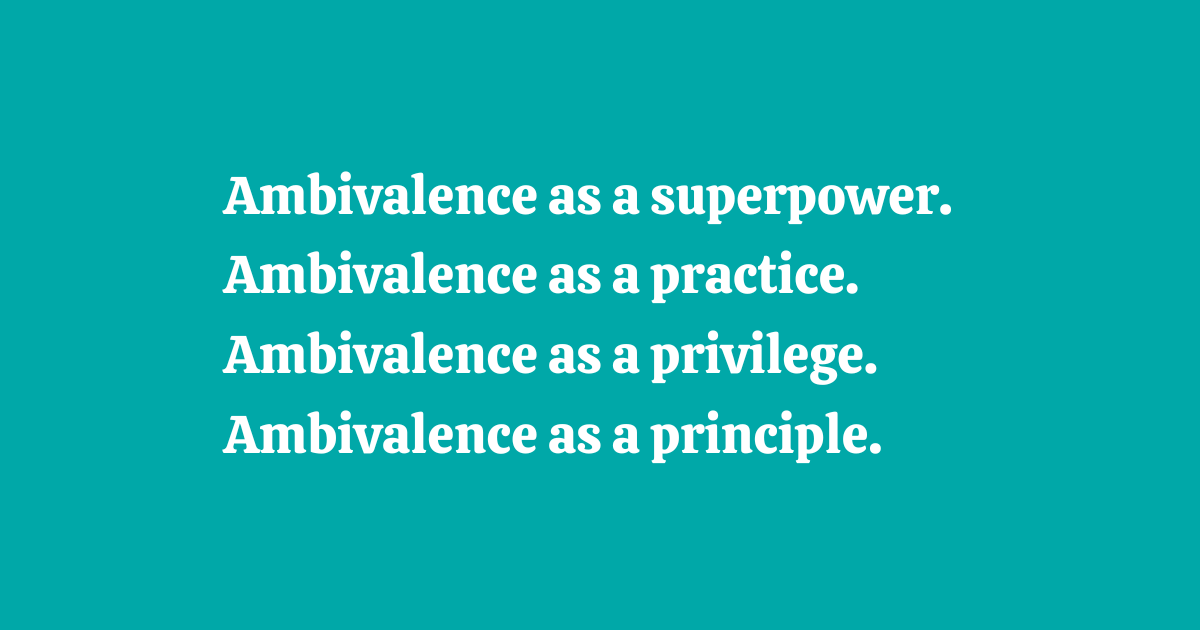 Practising ambivalence