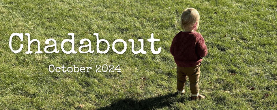 Chadabout October 2024