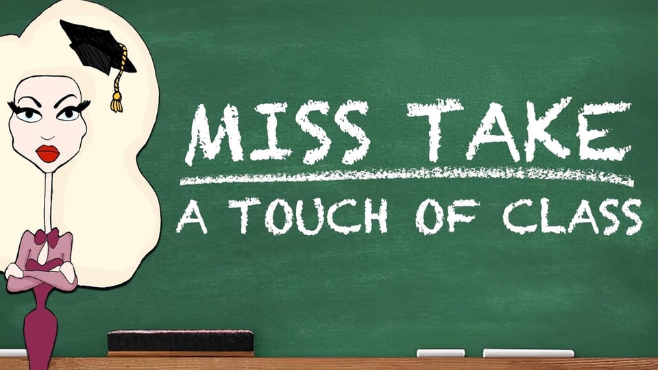 Image of Miss Take's upcoming show A Touch of Class
