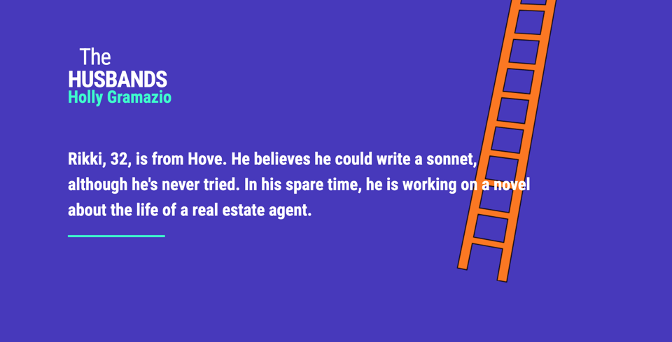 "Rikki, 32, is from Hove. He believes he could write a sonnet, although he's never tried. In his spare time, he is working on a novel about the life of a real estate agent."