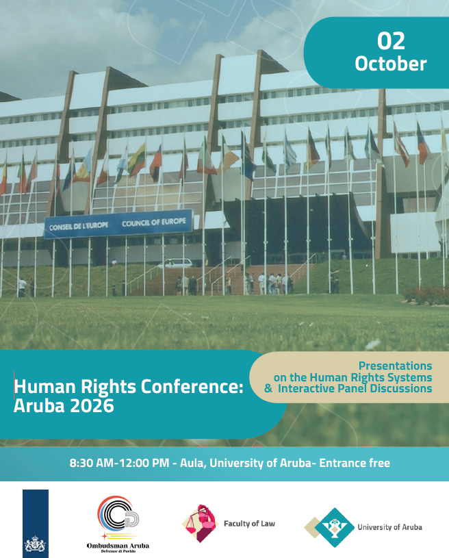 Conference announcement for 2 October. Human Rights Conference: Aruba 2026: Presentations on the Human Rights Systems and interactive Panel Discussions. Taking place at the University of Aruba, in the Aula, from 8:30 AM to 12:00 PM. Entrance is free. The session is organized by the Government, Ombudsman Aruba, Faculty of Law and the University of Aruba.