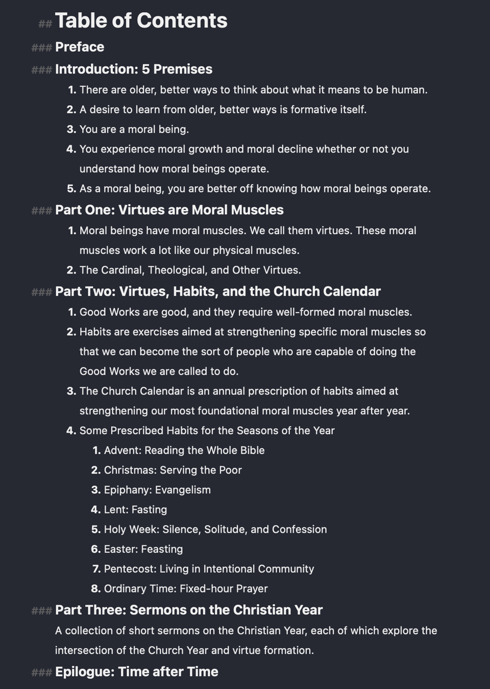 Table of contents for my forthcoming book about virtues, habits, and the church calendar.