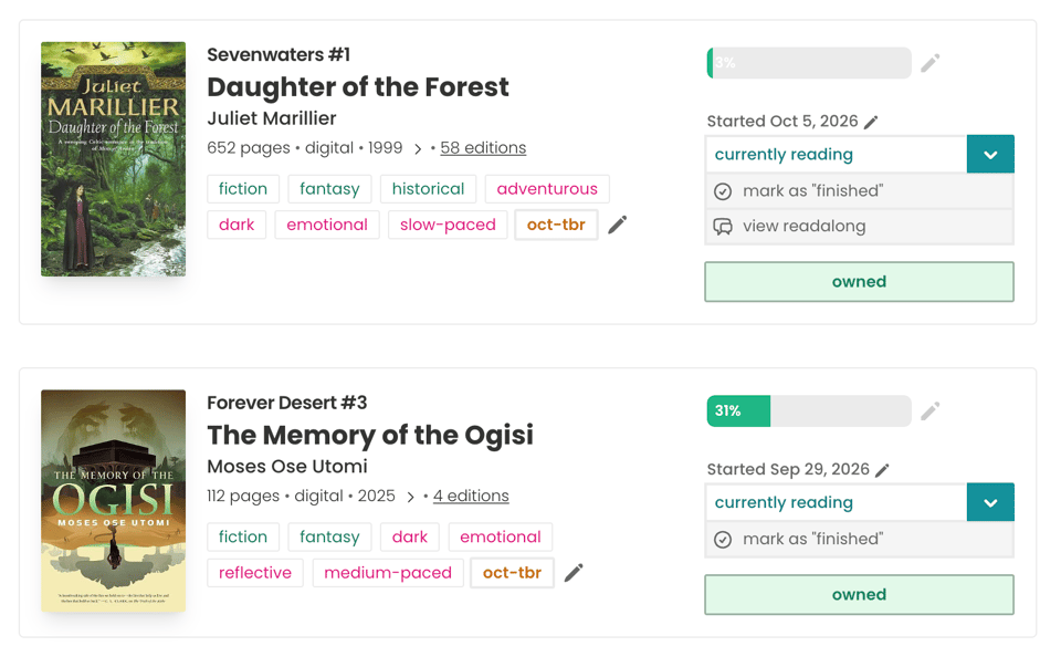 The StoryGraph currently-reading page showing Daughter of the Forest by Juliet Marillier at 3% and The Memory of the Ogisi by Moses Ose Utomi at 31%, along with their book information, tags, reading progress, and owned status.