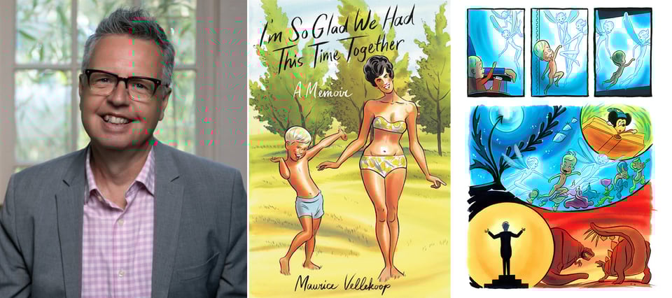 3 images: left, cartoonist Maurice Vellekoop in a gray sports coat and pink gingham shirt; center, the cover of his memoir, I'm So Glad We Had This Time Together; and right, a page from the book, of young Maurice seeing Fantasia for the first time