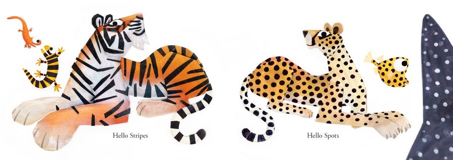 Illustration from "Hello, Hello" by Brendan Wenzel. In a 2-page spread, we see several animals displayed by their markings, floating in white space. In the center are a tiger and a cheeta, looking proud. To the left of the tiger are two lizards, one black and yellow striped like the tiger, one a bright orange. To the right of the cheetah, there is a yellow fish with black spots like the cheeta and, cut out of the frame, the fin of a much larger gray fish with white spots. Text: "Hellow, stripes. Hello, spots."