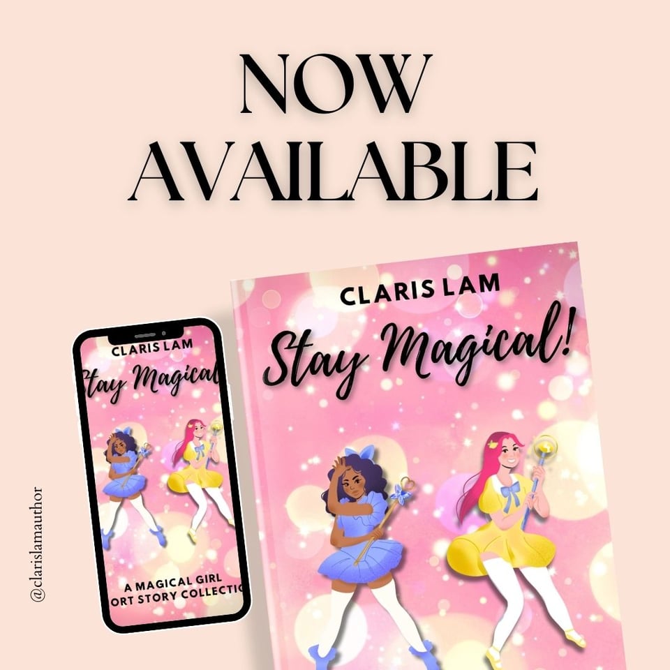 Image reads: NOW AVAILABLE and shows the cover of "Stay Magical!" by Claris Lam on both the paperback and mobile formats.