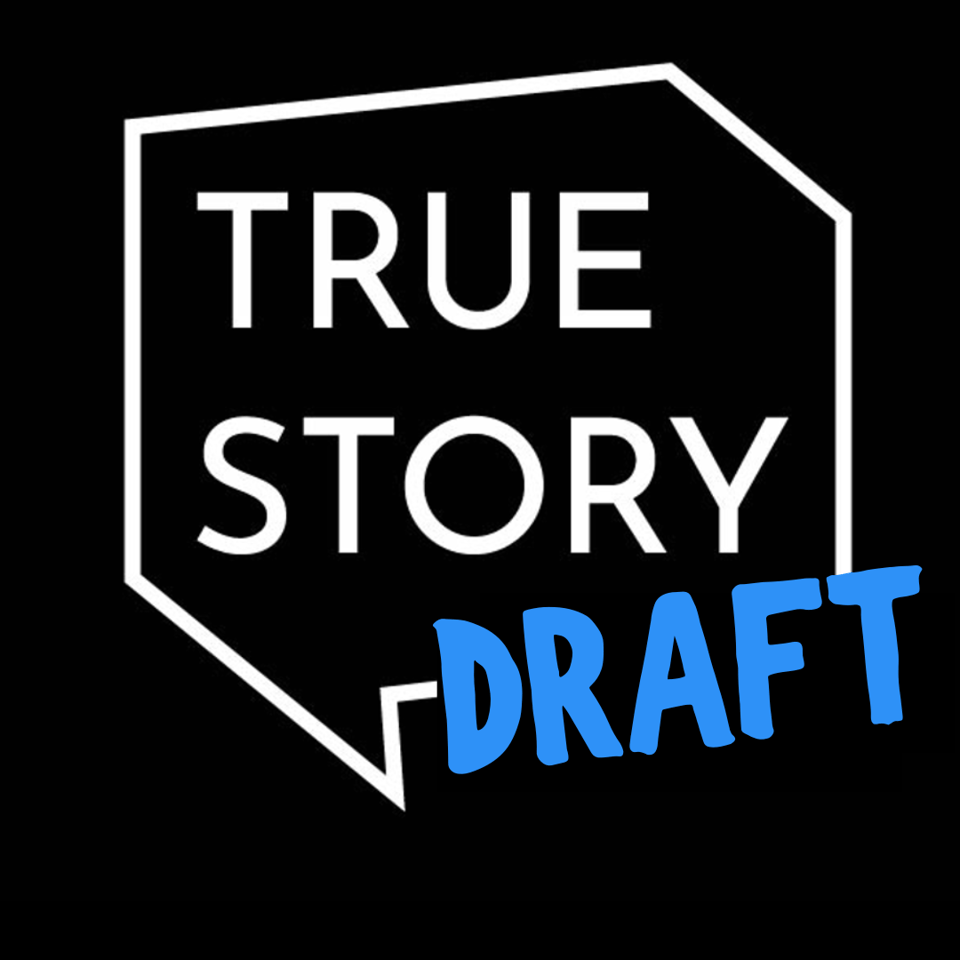 Logo for True Story DRAFT