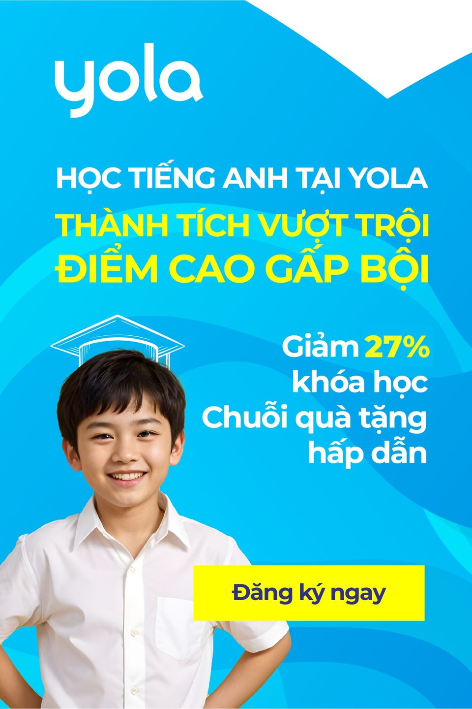 Chương trình học tiếng Anh tại trung tâm Anh ngữ YOLA