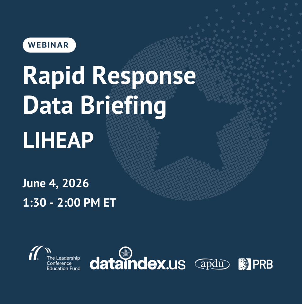 Webinar promotional graphic for 'Rapid Response Data Briefing LIHEAP' scheduled for June 4, 2026 from 1:30-2:00 PM ET, featuring logos from The Leadership Conference Education Fund, dataindex.us, APDU, and PRB.
