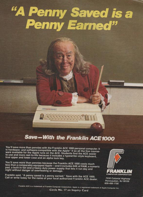 A Benjamin Franklin impersonator standing behind a desk. On the desk is the Franklin ACE 1000 with an apple on top of it. The headline says "A penny saved is a penny earned"