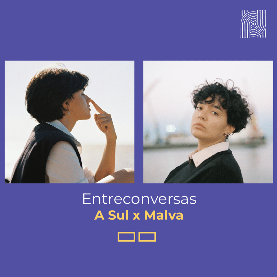 Entreconversas: A Sul x Malva