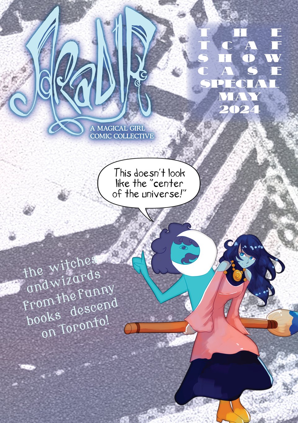 Poster showing off the new Showcase Special alongside small visual snippets of the three members participating in TCAF. At the bottom left is the festival's logo. Text as follows: The Aradia Collective for Magical Girl Comics is proud to present at Toronto Comic Arts Festival! Come peruse our digital booth at TCAF's Digital Marketplace, and check out our zines, magazines as well as books from some of our members! Get our FREE Showcase Special too! Some of our members have digital booths too! Blue Dragon - Dark Horse NAAN - Legendary Beings Ara & Celi Onyichii - Pippa & Levi FREE ENTRY Digital Marketplace OPEN from May 3 to May 24 at tcaf-digital-marketplace.myshopify.com