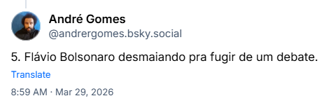 Post de André Gomes (@andrergomes.bsky.social) :
5. Flávio Bolsonaro desmaiando pra fugir de um debate.