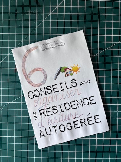 Couverture du zine 6 conseils pour organiser une résidence d'écriture autogérée