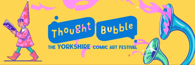 Thought Bubble The Yorkshire Comic Art Festival. A cartoon character reading a comic, trumpets