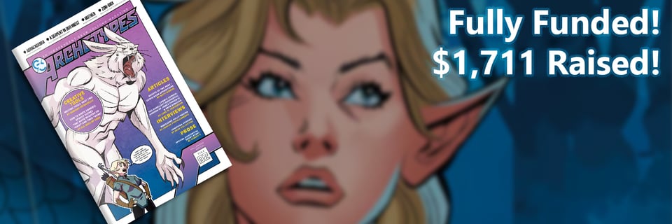 Archetypes. Fully funded! $1,711 raised!