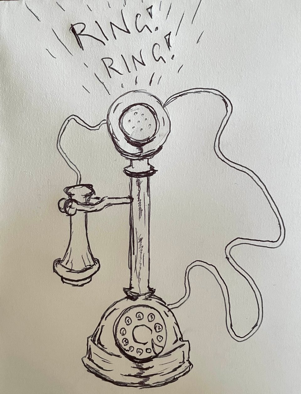 A rough sketch of an oldie-time phone with the words RING! RING! exploding from the top