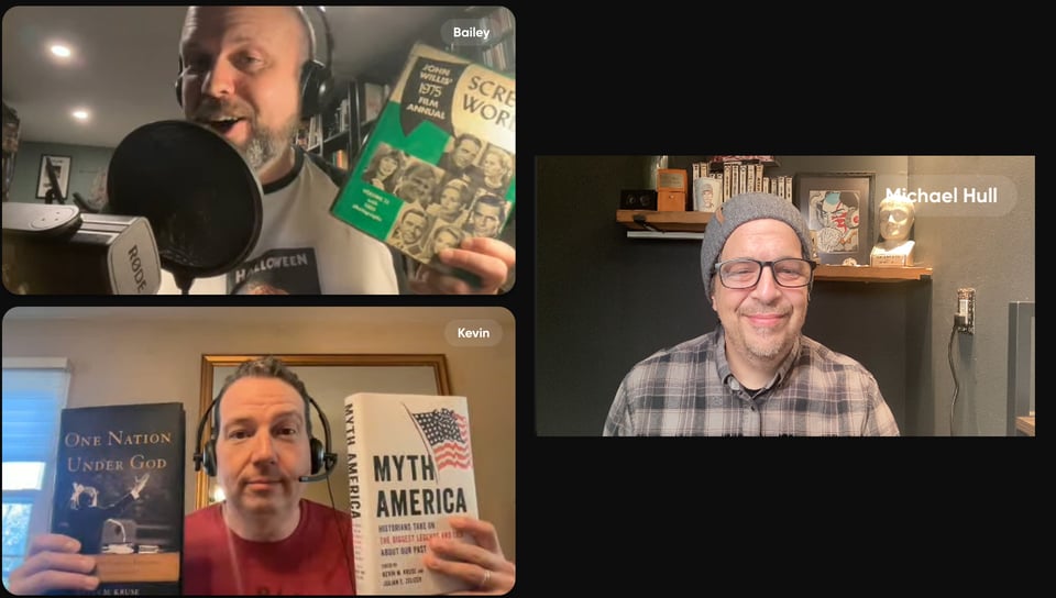 Guest Kevin M. Kruse with co-hosts Jason Bailey and Mike Hull.