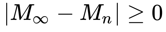 absolute value of M_inf minus M_n is greater than or equal to zero